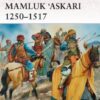 Mamluk ‘Askari 1250–1517 [WAR173]