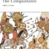 The Conquistador 1492–1550 [WAR40]
