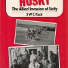 Operation HUSKY: The Allied Invasion of Sicily