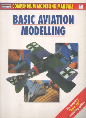 Basic Aviation Modelling (Osprey Modelling Manuals Volume 1)
