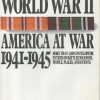 World War II, America at War 1941-1945