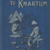 With Kitchener to Khartum