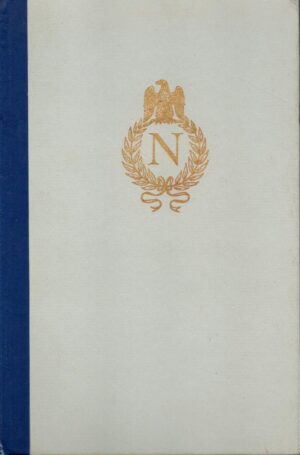 Napoleon Banished: the Journeys to Elba and to St. Helena Recorded in the Letters and Journal of Two British Naval Officers