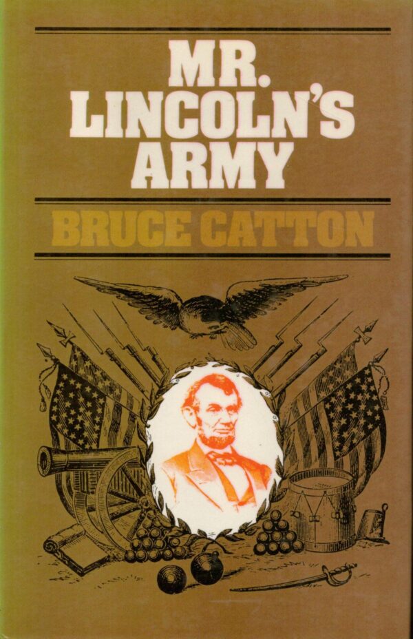 Mr. Lincoln's Army