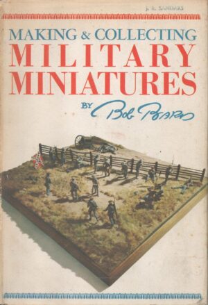 Making and Collecting Military Miniatures