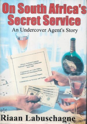 On South Africa's Secret Service: An Undercover Agent's Story
