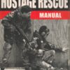 Hostage Rescue Manual (Tactics of the Counter-Terrorist Professional)