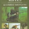 Rifles and Combat Shotguns: Assault and Sniper Rifles (Brassey's Modern Military Equipment)