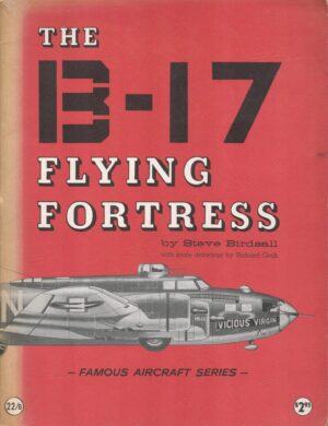 The B-17 Flying Fortress (Famous Aircraft Series)