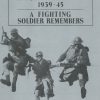 Seaforth Highlanders 1939-1945: A Fighting Soldier Remembers