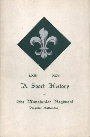 A Short History of the Manchester Regiment
