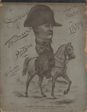Royal Scots in 1889, A Souvenir of The Queen's Brigade