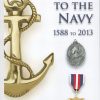 Medals to the Navy - 1588 to 2013: Including the Dieppe Raid of 1942