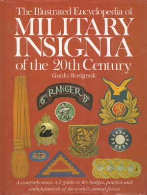 The Illustrated Encyclopedia of Military Insignia of the 20th Century