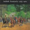The Loyal Suffolk Hussars: The History of the Suffolk Yeomanry 1794-1967