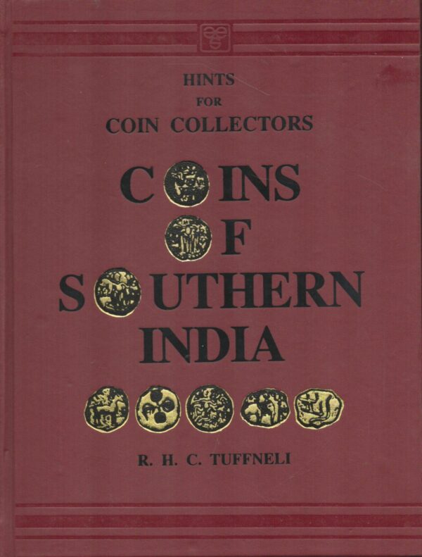 Hints For Coin Collectors: Coins of Southern India