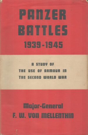 Panzer Battles 1939-1945; A Study of the Employment of Armour in the Second World War
