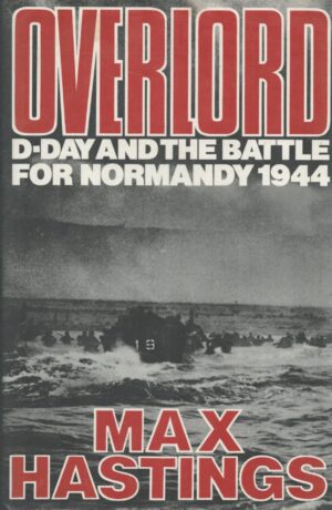 Overlord: D-Day and the Battle for Normandy