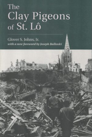 The Clay Pigeons of St. Lô