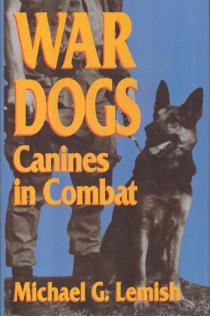 War Dogs: Canines in Combat