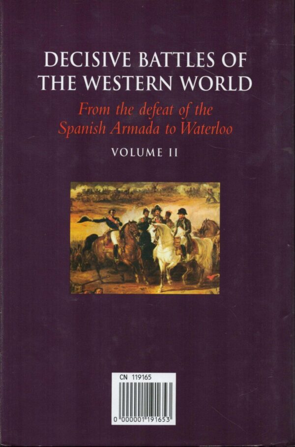 The Decisive Battles of the Western World: Volume 2, From the Defeat of the Spanish Armada to Waterloo - Image 2