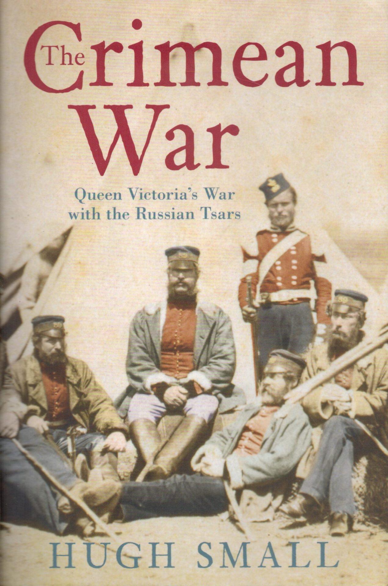 The Crimean War: Queen Victoria's War with the Russian Tsars - Jeremy ...