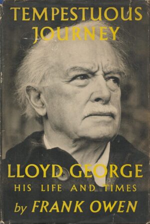 Tempestuous Journey: Lloyd George, His Life and Times