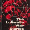 The Luftwaffe War Diaries