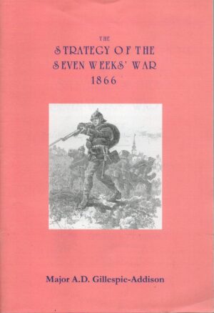 Strategy of the Seven Weeks War: 1866