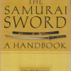The Samurai Sword: A Handbook