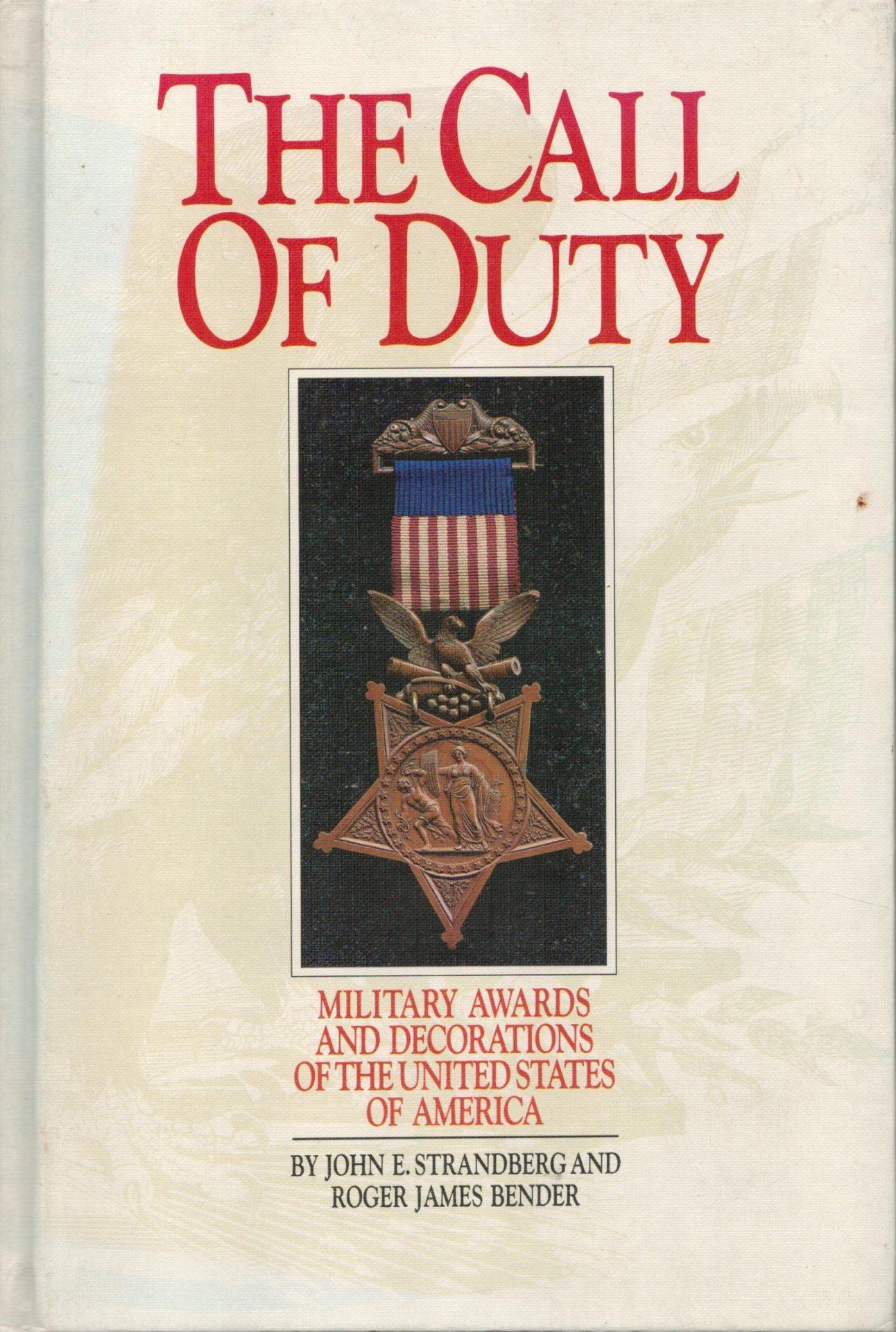 The Call of Duty: Military Awards and Decorations of the United States of America
