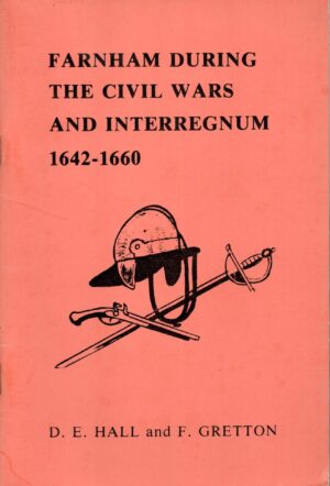 Farnham During the Civil Wars and Interregnum 1642-1660