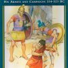 Alexander the Great: His Armies and Campaigns 334-323 BC