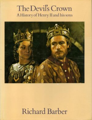 The Devil's Crown: A History of Henry II and His Sons