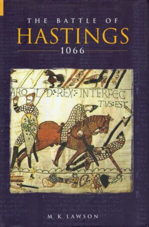 The Battle of Hastings 1066 (Battles & Campaigns)