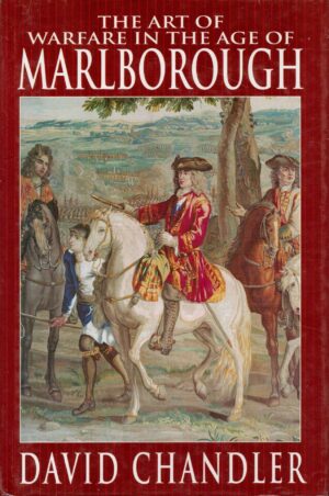 The Art of Warfare in the Age of Marlborough
