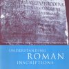 Understanding Roman Inscriptions