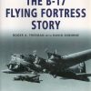 The B-17 Flying Fortress Story