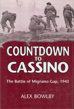 Countdown to Cassino: The Battle of Mignano Gap, 1943
