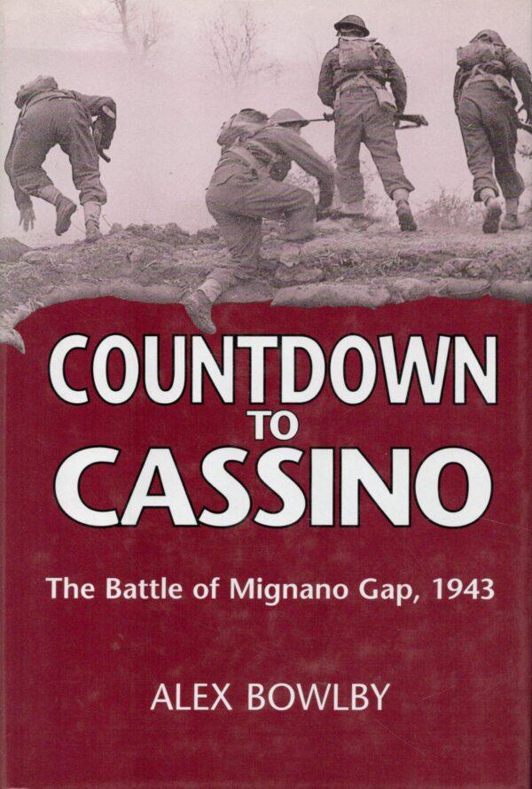 Countdown to Cassino: The Battle of Mignano Gap, 1943