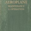 Aeroplane Maintenance & Operation Series, Volume 3
