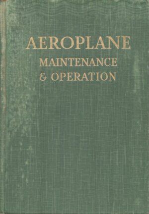 Aeroplane Maintenance & Operation Series, Volume 3
