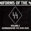 Uniforms of the SS: Germanische-SS 1940-1945, Vol. 2