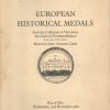 European Historical Medals from the Collection of His Grace the Duke of Northumberland K.G., P.C, T.D., F.R.S. Removed from Alnwick Castle