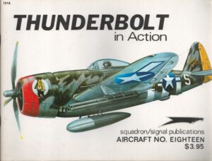 P-47 Thunderbolt in Action - Aircraft No. 18