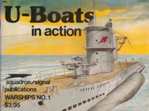 U-Boats in Action - Warships No. 1
