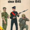 Army Uniforms Since 1945 (Blandford Colour Series)