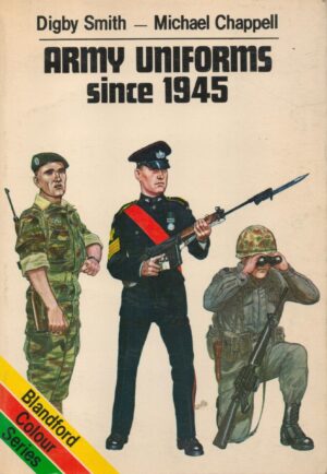 Army Uniforms Since 1945 (Blandford Colour Series)