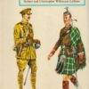 Infantry Uniforms; Including Artillery and Other Supporting Corps of Britain and The Commonwealth 1855-1939 [A Blandford Encyclopaedia in Colour]