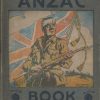 The Anzac Book, Written & Illustrated in Gallipoli by the Men of Anzac